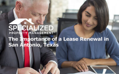 The Importance of a Lease Renewal in San Antonio, Texas
