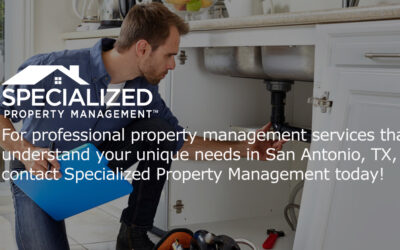 For professional property management services that understand your unique needs in San Antonio, TX, contact Specialized Property Management today!