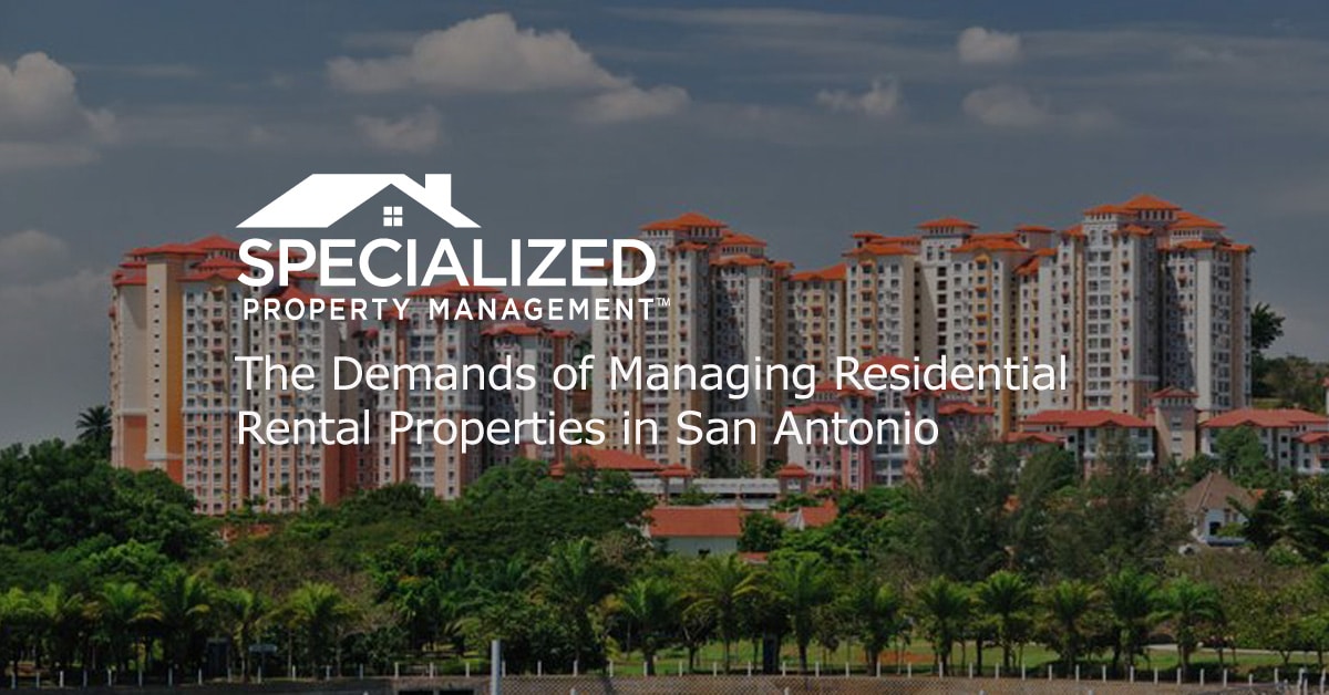 San Antonio Demand Residential Rental Properties
